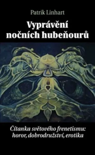 Vyprávění nočních hubeňourů - Patrik Linhart