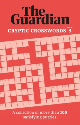 The Guardian Cryptic Crosswords 3 - The Guardian