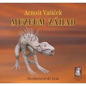 Muzeum záhad: Slezskoostravský hrad (978-80-87730-99-7)