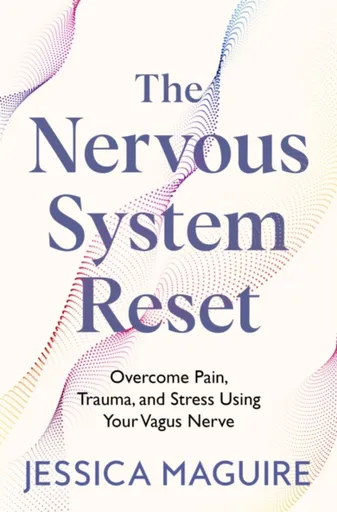 The Nervous System Reset - Jessica Maguire