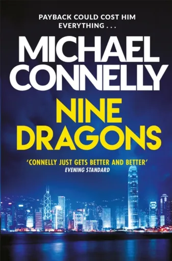 Nine Dragons - Michael Connelly