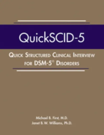 Quick Structured Clinical Interview for DSM-5 Disorders (QuickSCID-5) - Janet B. W., PhD Williams, Michael B.  First