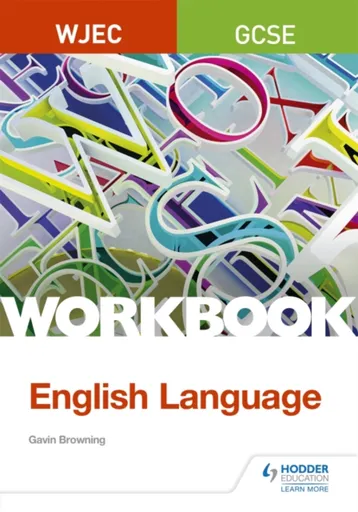 WJEC GCSE English Language Workbook - Gavin Browning