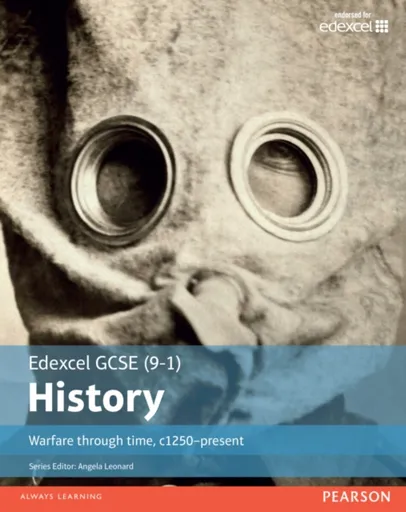 Edexcel GCSE (9-1) History Warfare through time, c1250â€“present Student Book - John Child, Paul Shuter