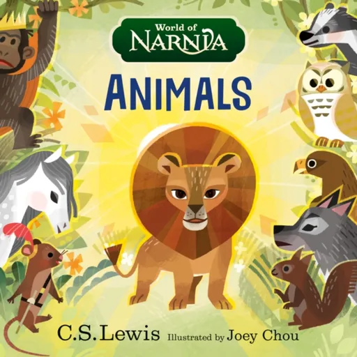 World of Narnia: Animals - C. S. Lewis