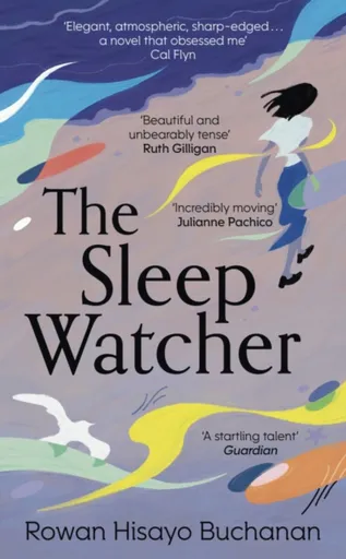 The Sleep Watcher - Rowan Hisayo Buchanan