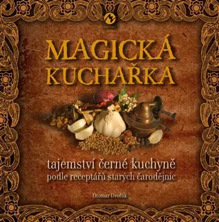 Magická kuchařka - Otomar Dvořák