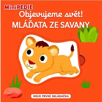 Objevujeme svět! Mláďata ze savany: Moje první skládačka (978-80-256-2773-0)