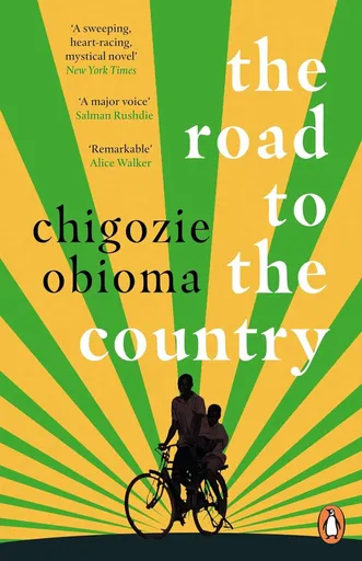 The Road to the Country - Chigozie Obioma