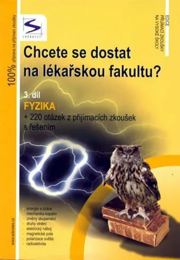 Chcete se dostat na lékařskou fakultu? 3. díl - Fyzika - Müller Lukáš