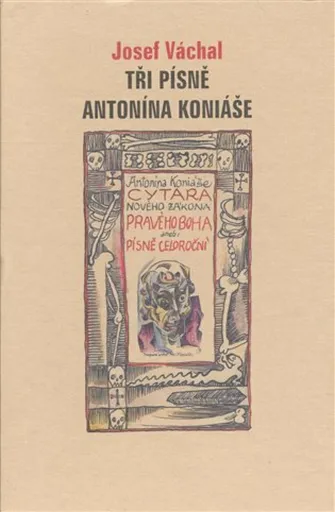 Tři písně Antonína Koniáše - Josef Váchal