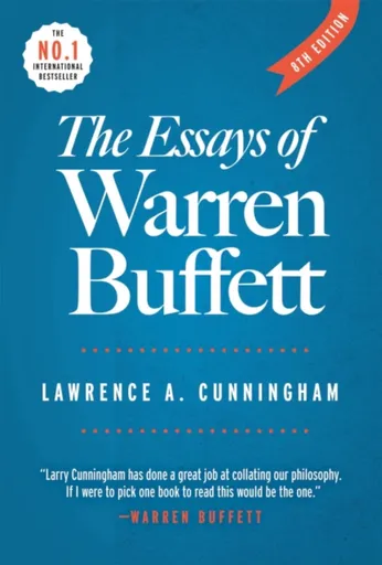 The Essays of Warren Buffett - 8th ed - Lawrence A. Cunningham