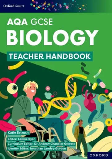 Oxford Smart AQA GCSE Sciences: Biology Teacher Handbook - Katie Estruch