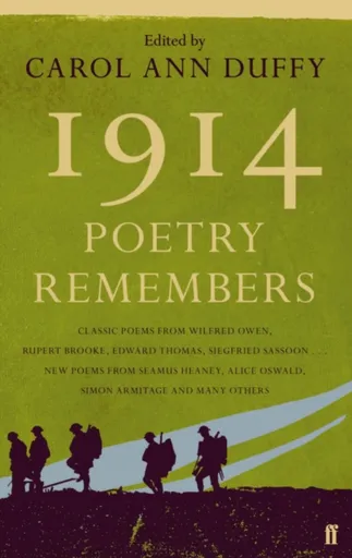 1914: Poetry Remembers - Duffy Carol Ann