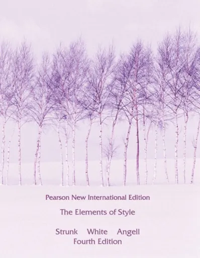 Elements of Style, The - Strunk William, E. White