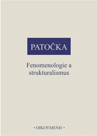 Fenomenologie a strukturalismus - Jan Patočka
