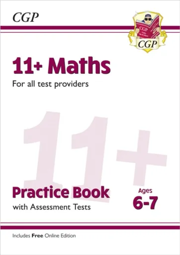 11+ Maths Practice Book & Assessment Tests - Ages 6-7 (for all test providers) - CGP Books