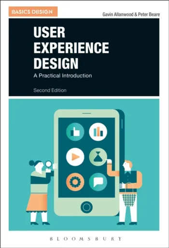 User Experience Design - Gavin  Allanwood, Peter  Beare
