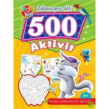 Zábava pro děti 500 aktivit Kočička: Kniha nekončících aktivit (978-80-555-5546-1)