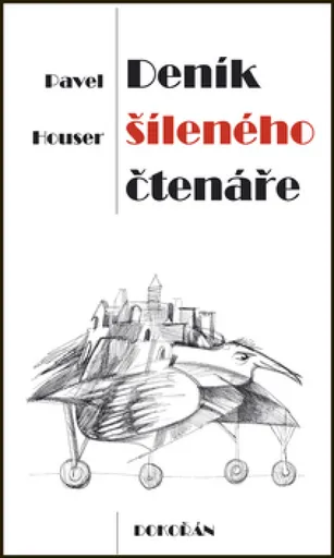 Deník šíleného čtenáře - Pavel Houser