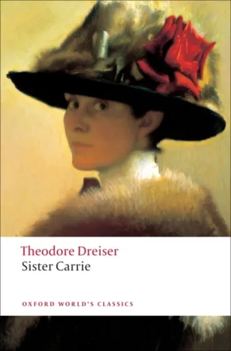 Sister Carrie - Theodore Dreiser