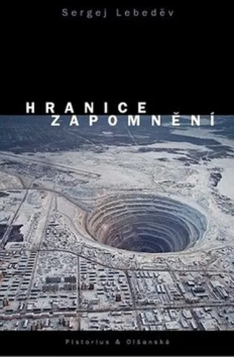Hranice zapomnění - Sergej Lebeděv