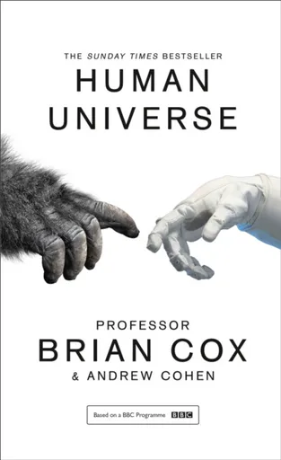 Human Universe - Andrew Cohen, Professor Brian Cox