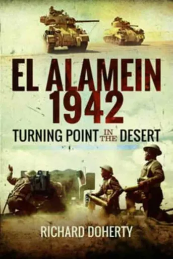 El Alamein 1942 - Richard Doherty