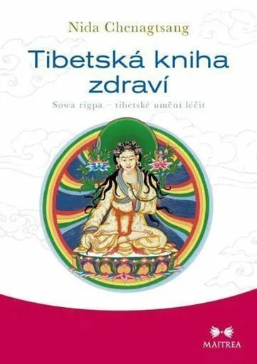 Tibetská kniha zdraví - Chenagtsang Nida