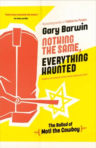 Nothing the Same, Everything Haunted - Gary Barwin