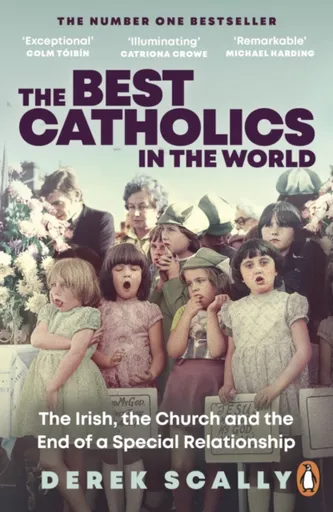 The Best Catholics in the World - Derek Scally