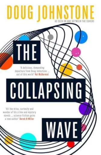 The Collapsing Wave - Doug Johnstone
