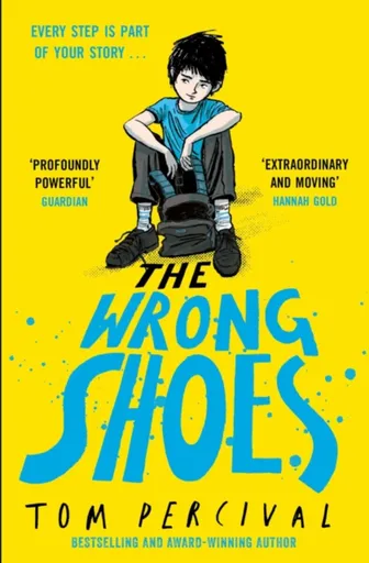 The Wrong Shoes - Tom Percival