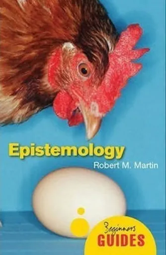 Epistemology - Martin Robert M.