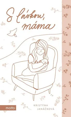 S láskou, máma - Kristýna Janáčková