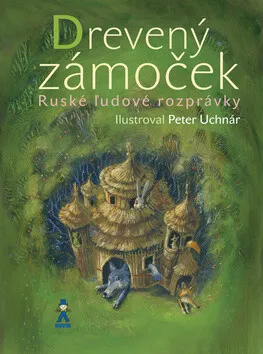 Drevený zámoček - Peter Uchnár