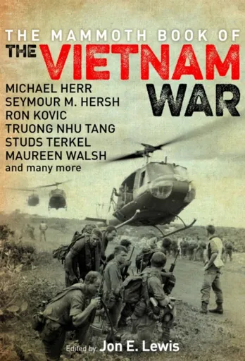 The Mammoth Book of the Vietnam War - Lewis Jon E.