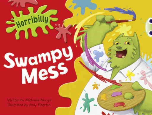 Bug Club Guided Fiction Year 1 Green B Horribilly: Swampy Mess - Michaela Morgan