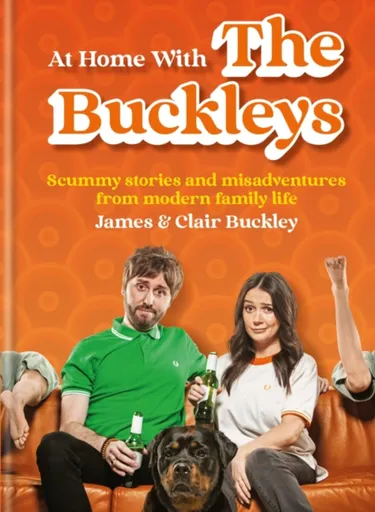 At Home With The Buckleys - James & Clair Buckley