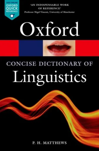 The Concise Oxford Dictionary of Linguistics - P. H.  Matthews