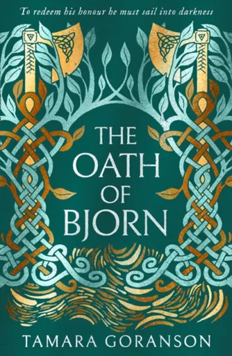 The Oath of Bjorn - Tamara Goranson