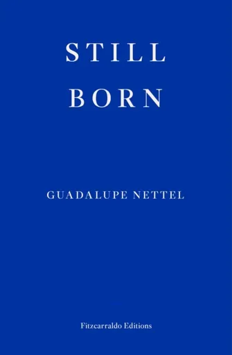 Still Born - Nettel Guadalupe