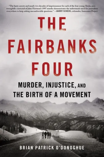 The Fairbanks Four - Brian Patrick O'Donoghue