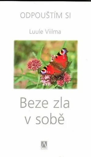 Beze zla v sobě - Odpouštím si - Luule Viilma