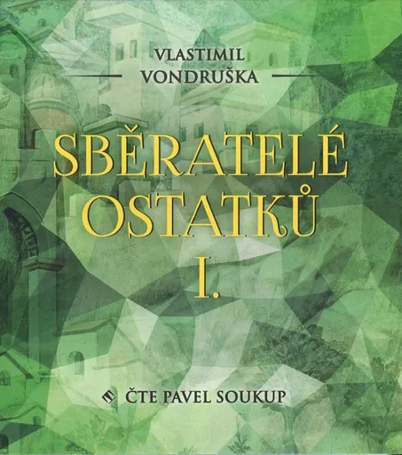 Sběratelé ostatků I. (2 MP3-CD) - audiokniha