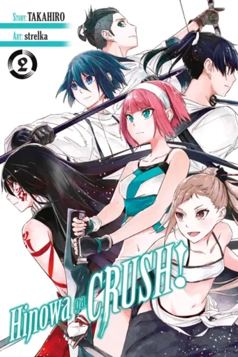 Hinowa ga CRUSH!, Vol. 2 - Rochelle Gancio, Rachel Pierce, Christine Dashiell, Takahiro Takahiro, Strelka Strelka