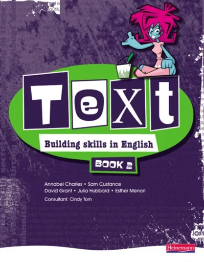 Text: Building Skills in English 11-14 Student Book 2 - David Grant, Esther Menon, Cindy Torn, Annabel Charles, Sam Custance, Julia Hubbard