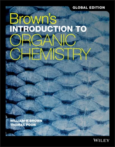 Brown's Introduction to Organic Chemistry, Global Edition - Thomas  Poon, William H., Jr.  Brown