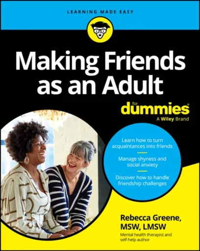 Making Friends as an Adult For Dummies - Rebecca  Greene