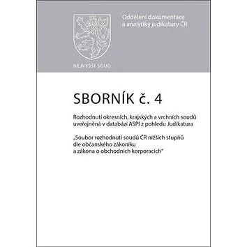 Sborník č. 4 Rozhodnutí okresních, krajských a vrchních soudů uveřejněná v datab (978-80-7552-793-6)